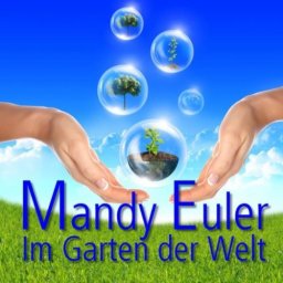 Mandy Euler - Im Garten der Welt - Single 2013.jpg